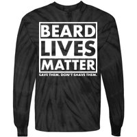 Beard Lives Matter Tie-Dye Long Sleeve Shirt