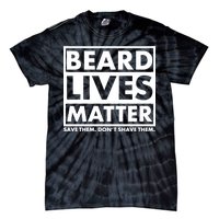 Beard Lives Matter Tie-Dye T-Shirt