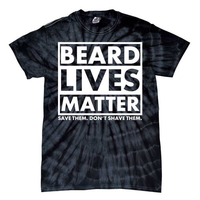 Beard Lives Matter Tie-Dye T-Shirt