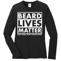 Beard Lives Matter Ladies Long Sleeve Shirt