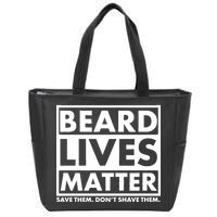 Beard Lives Matter Zip Tote Bag