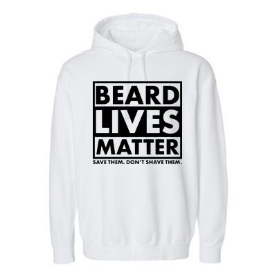 Beard Lives Matter Garment-Dyed Fleece Hoodie