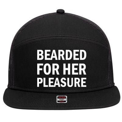 Bearded For Her Pleasure 7 Panel Mesh Trucker Snapback Hat