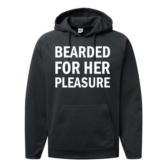 Bearded For Her Pleasure Performance Fleece Hoodie