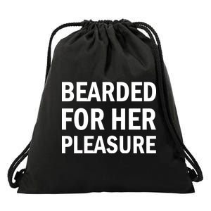 Bearded For Her Pleasure Drawstring Bag