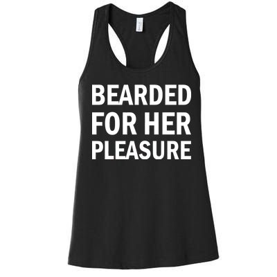 Bearded For Her Pleasure Women's Racerback Tank