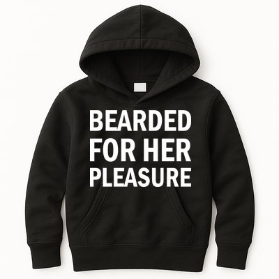 Bearded For Her Pleasure Kids Hoodie
