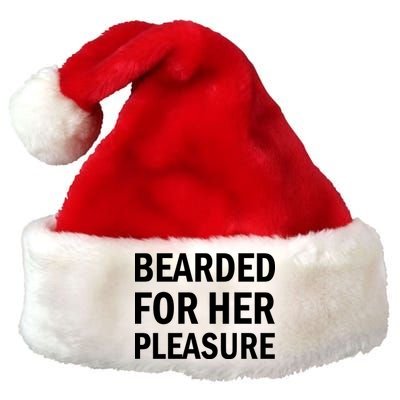 Bearded For Her Pleasure Premium Christmas Santa Hat