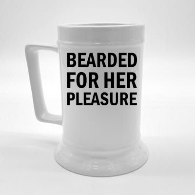 Bearded For Her Pleasure Beer Stein