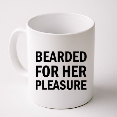 Bearded For Her Pleasure Coffee Mug