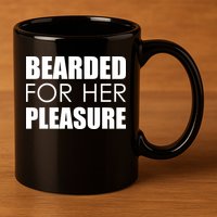 Bearded For Her Pleasure Beard 11oz C Handle Ceramic Mug