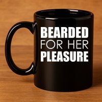 Bearded For Her Pleasure Beard 11oz C Handle Ceramic Mug
