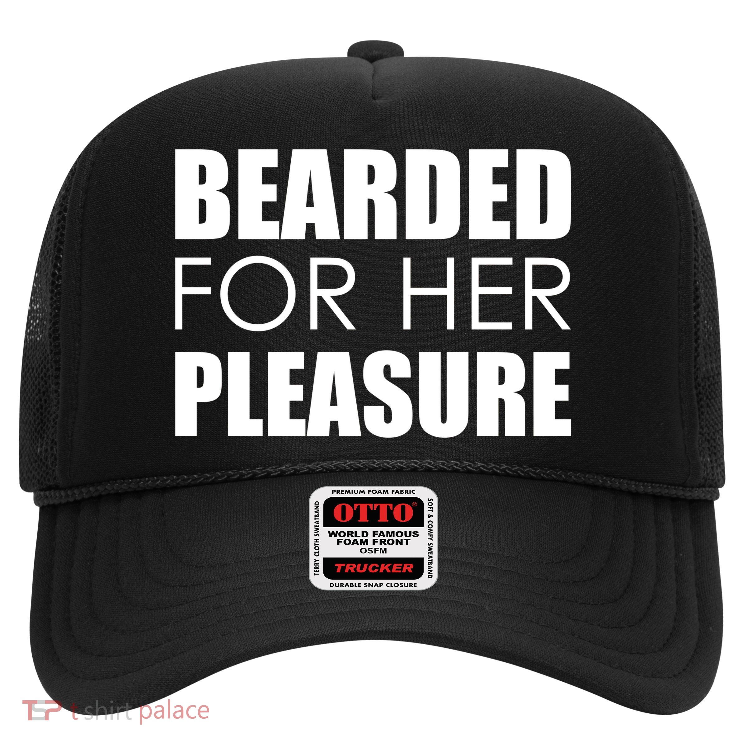 Bearded For Her Pleasure Beard Trucker Hat