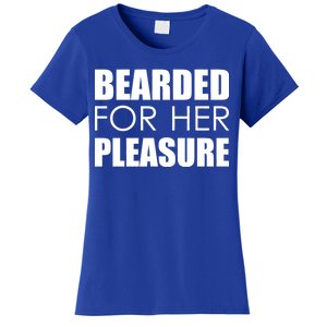 Bearded For Her Pleasure Beard Women's T-Shirt