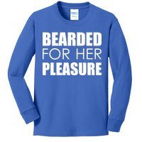 Bearded For Her Pleasure Beard Kids Long Sleeve Shirt