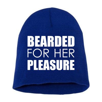 Bearded For Her Pleasure Beard Short Acrylic Beanie