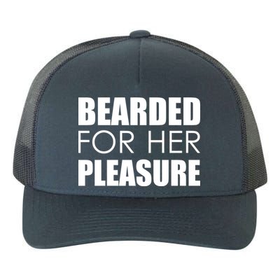 Bearded For Her Pleasure Beard Yupoong Adult 5-Panel Trucker Hat