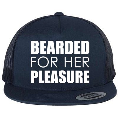 Bearded For Her Pleasure Beard Flat Bill Trucker Hat