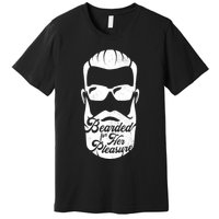 Bearded For Her Pleasure Funny Premium T-Shirt