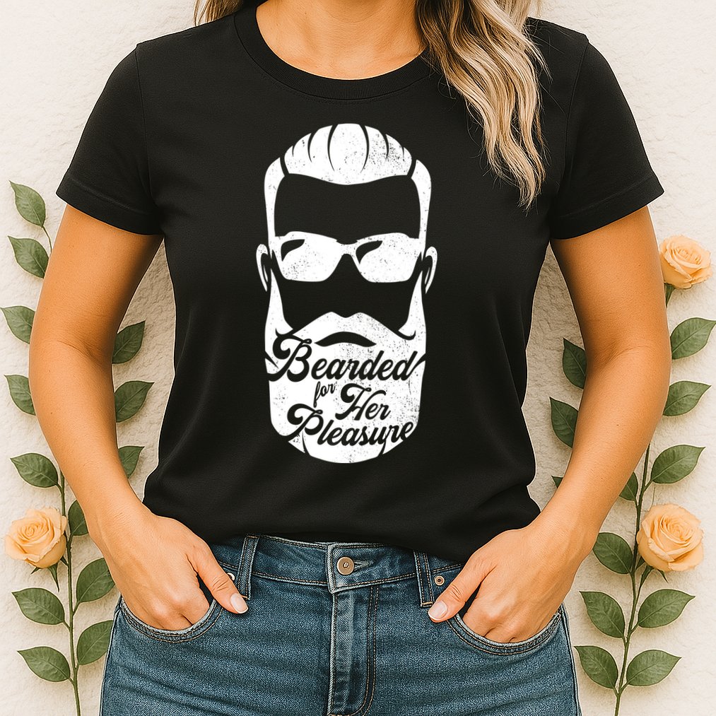 Bearded For Her Pleasure Funny Womens T-Shirt