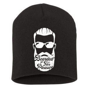 Bearded For Her Pleasure Funny Short Acrylic Beanie