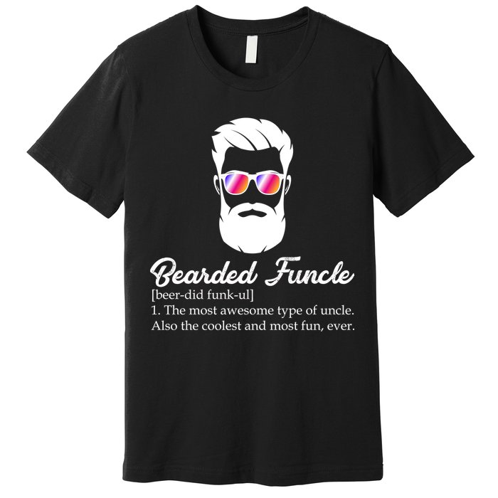 Bearded Funcle Definition Premium T-Shirt