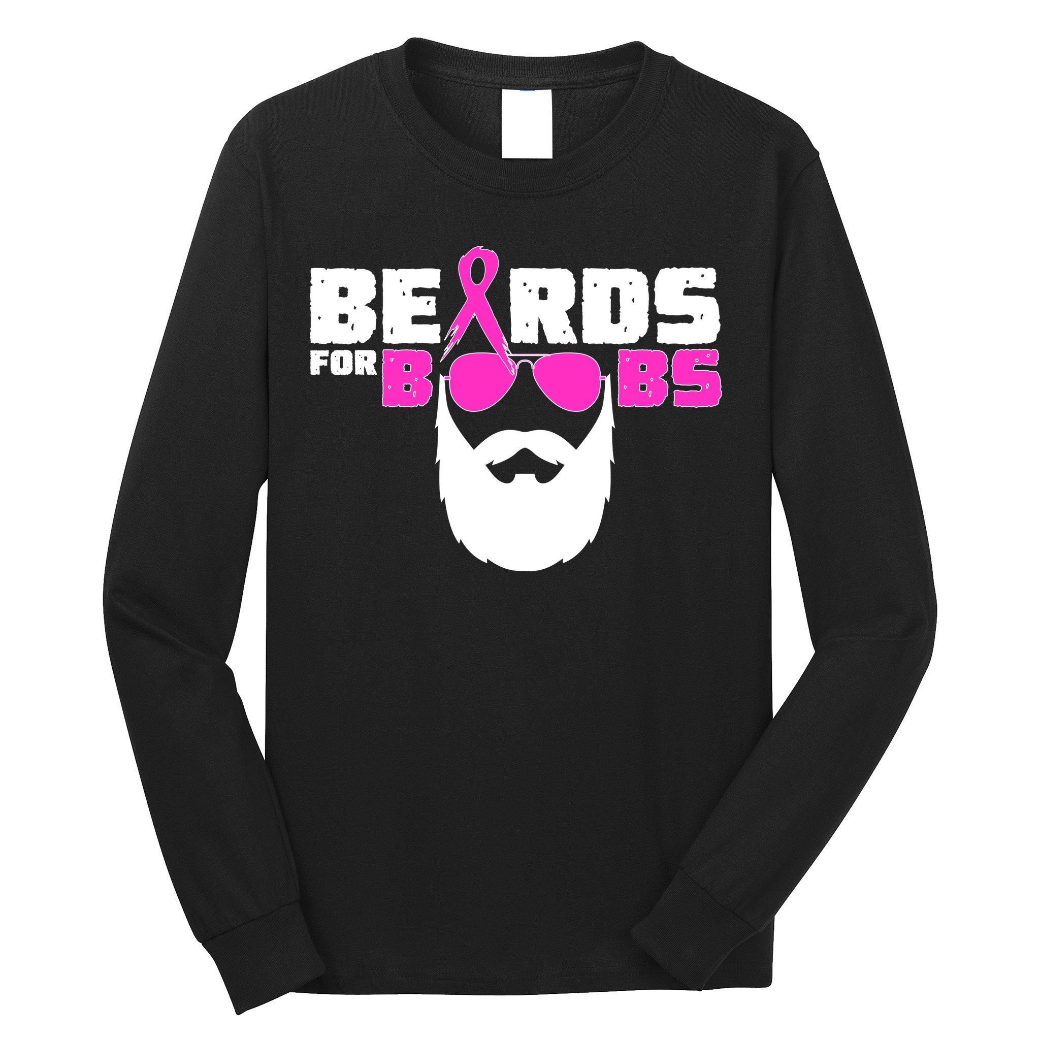 Beards For Boobs Long Sleeve Shirt