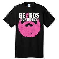 Beards For Boobs Breast Cancer Tall T-Shirt