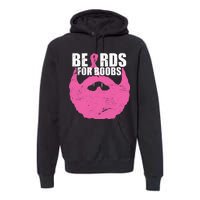 Beards For Boobs Breast Cancer Premium Hoodie