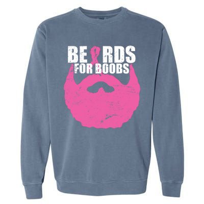 Beards For Boobs Breast Cancer Garment-Dyed Sweatshirt