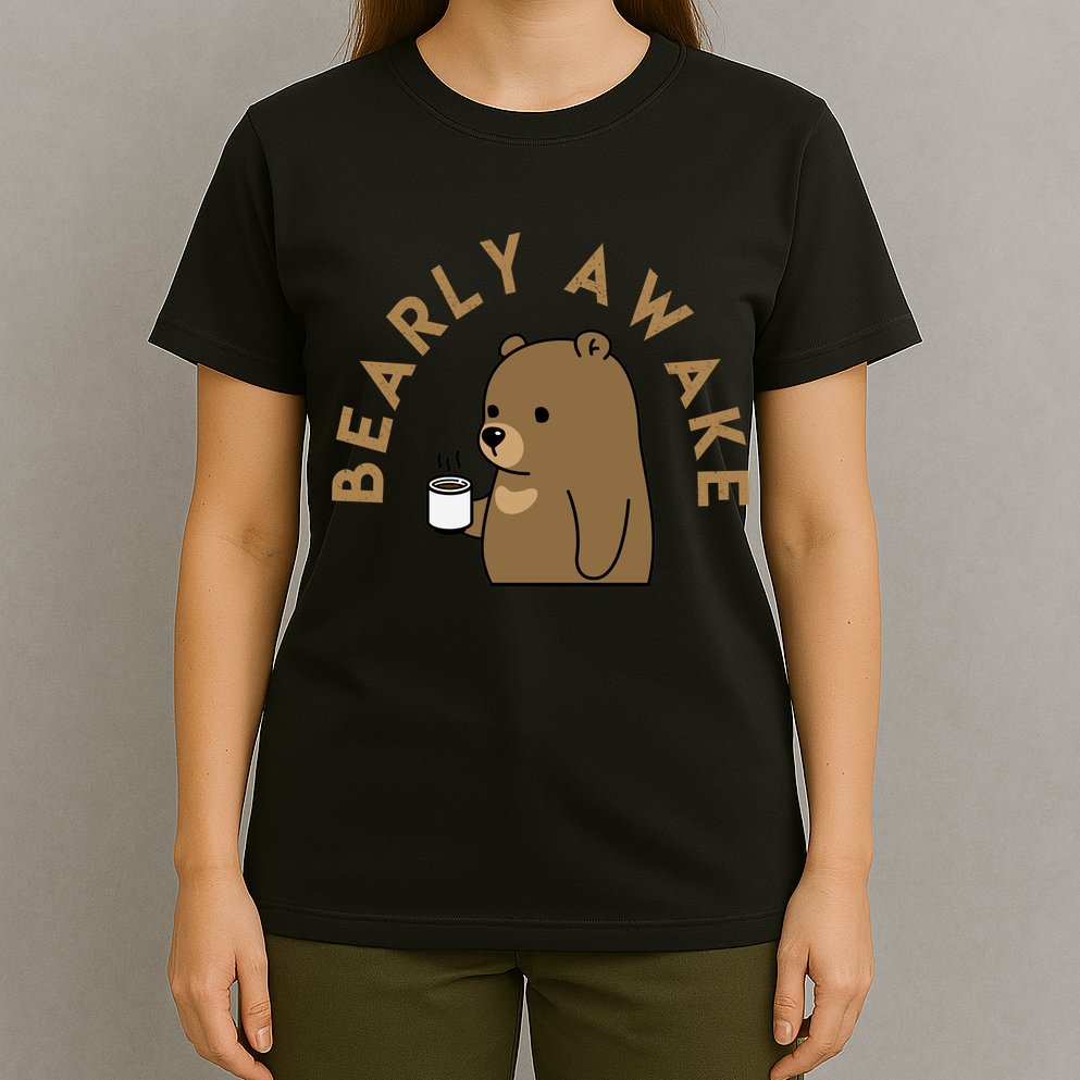 Bearly Awake T-Shirt