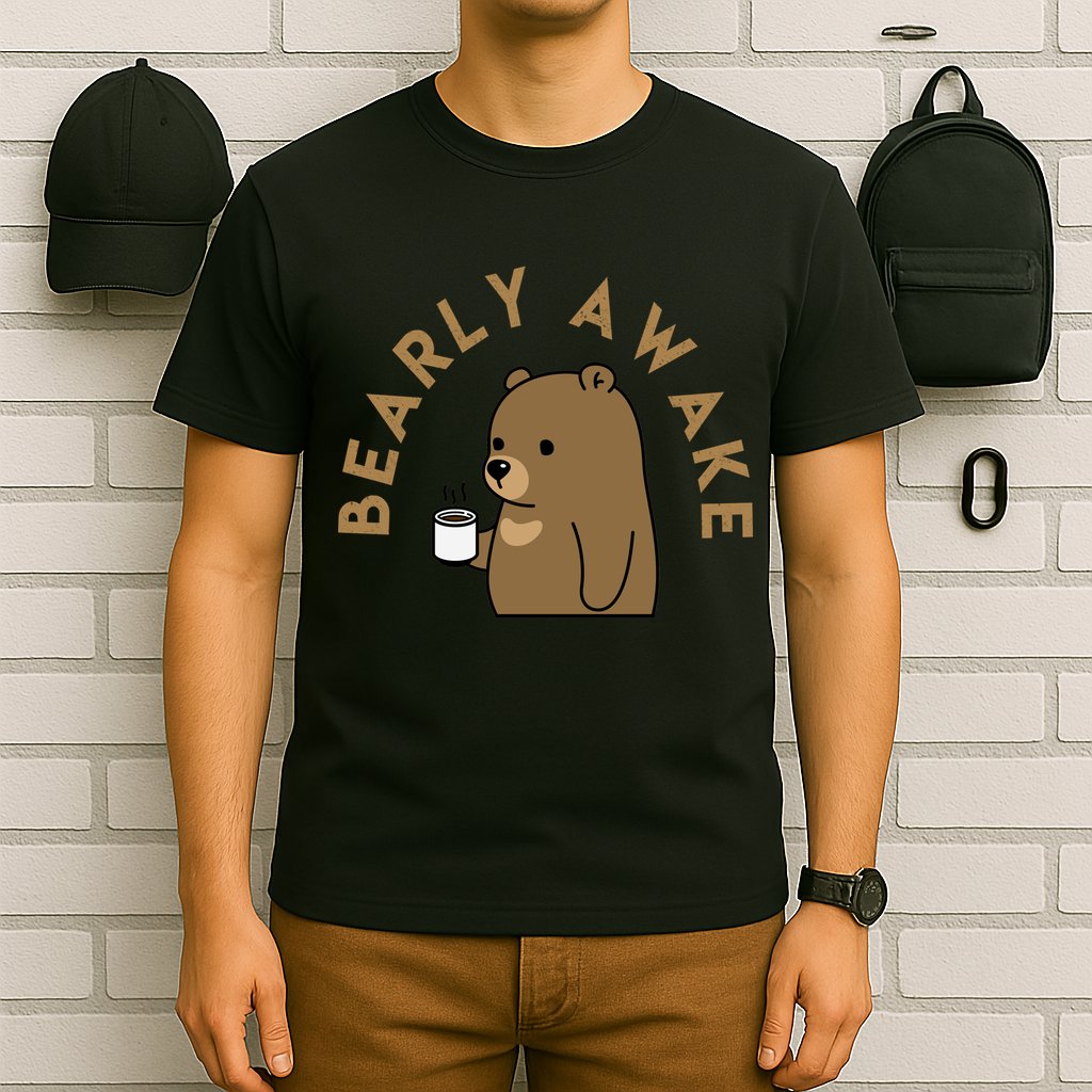 Bearly Awake T-Shirt