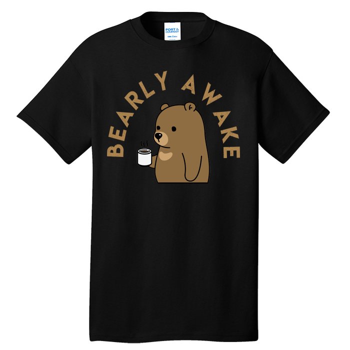 Bearly Awake Tall T-Shirt