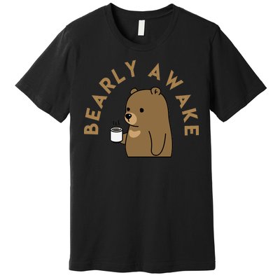 Bearly Awake Premium T-Shirt