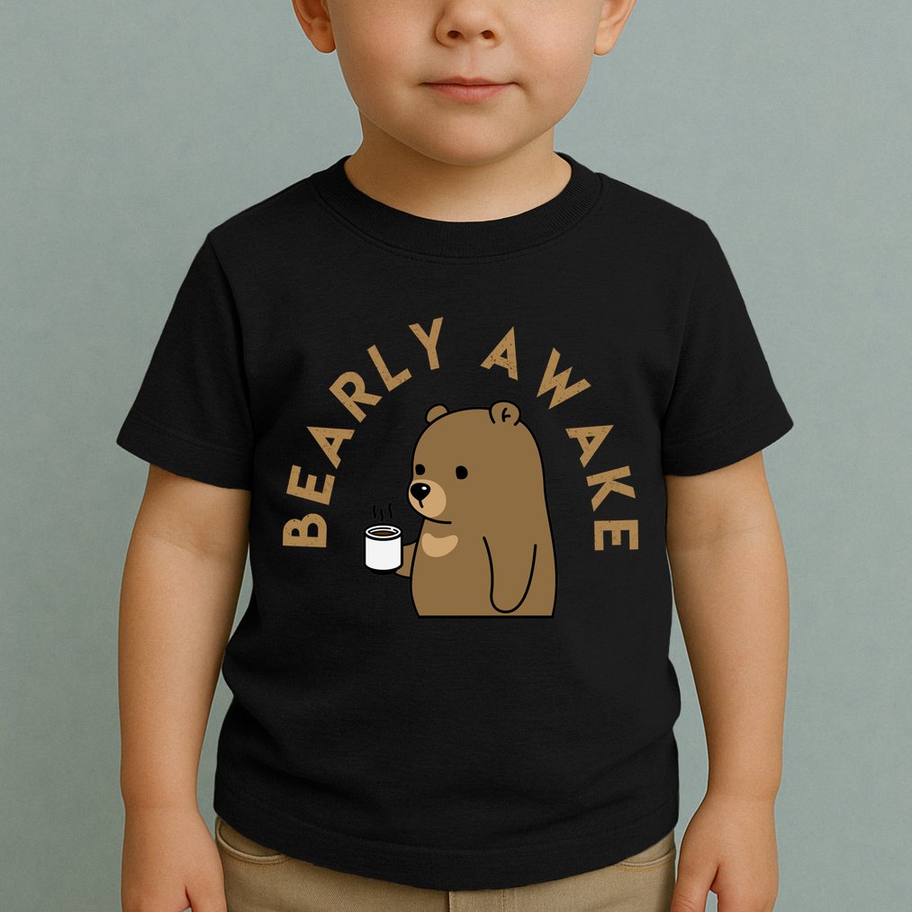 Bearly Awake Toddler T-Shirt