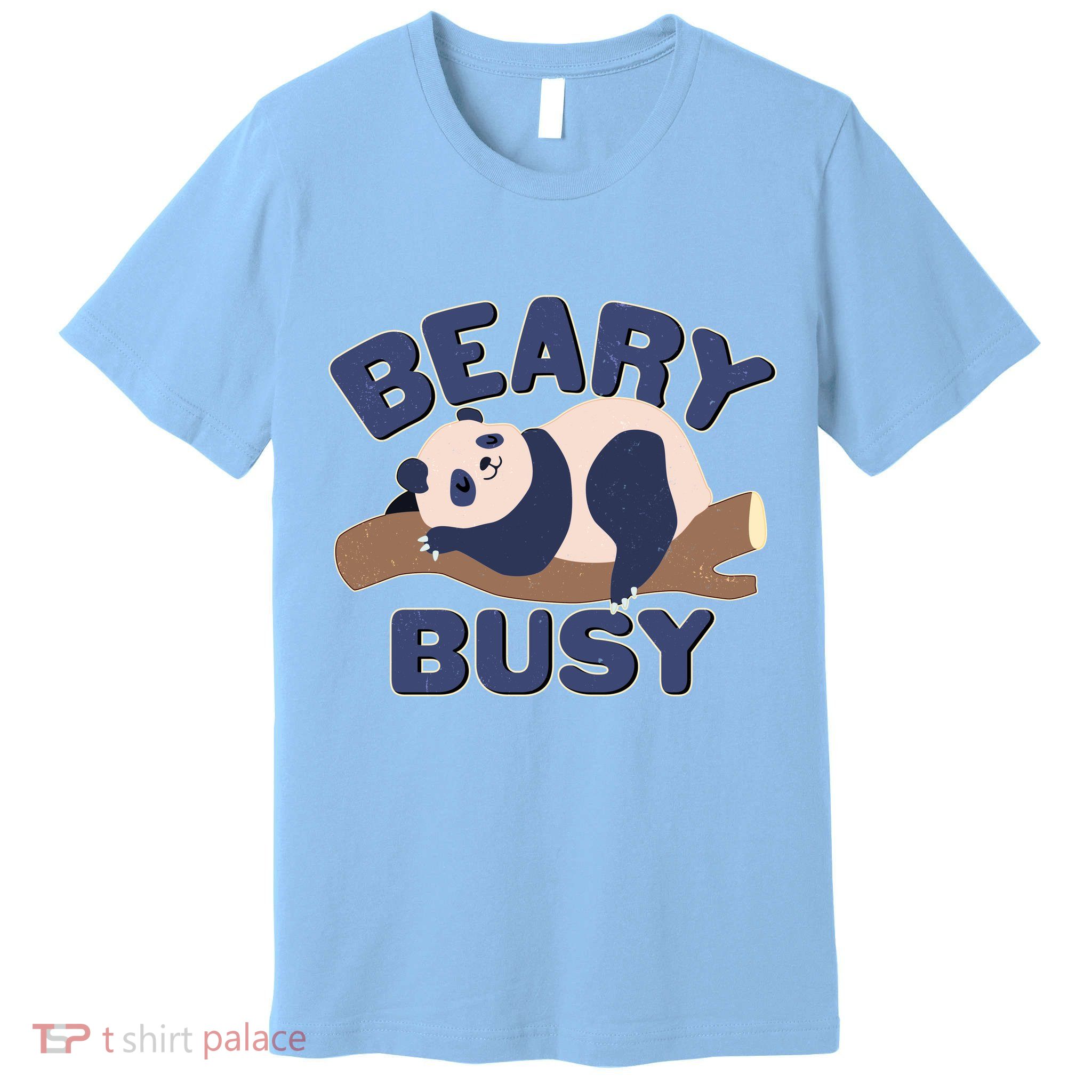 Beary Busy Cute Lazy Panda Premium T-Shirt