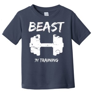 Beast In Training  Toddler T-Shirt