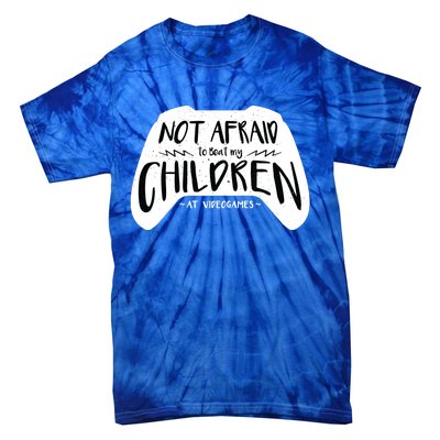 Beat My Children At Video Games Funny Tie-Dye T-Shirt