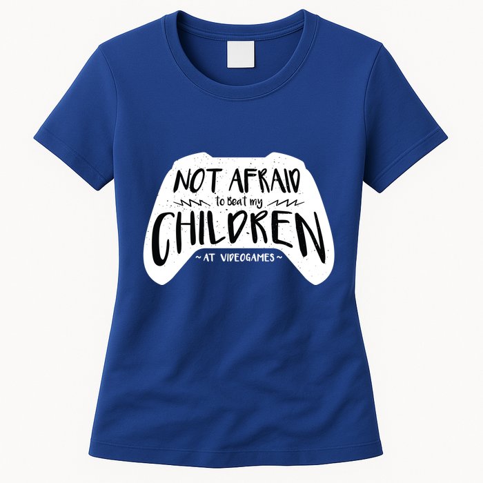 Beat My Children At Video Games Funny Womens T-Shirt