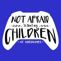 Beat My Children At Video Games Funny Womens T-Shirt