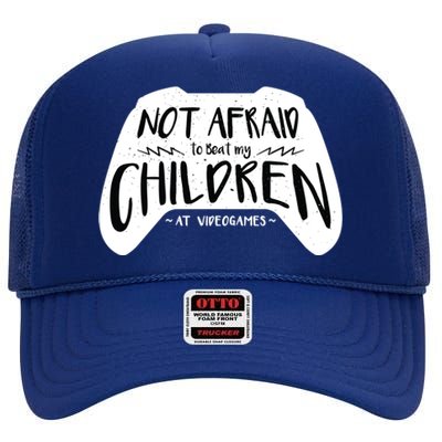 Beat My Children At Video Games Funny High Crown Mesh Back Trucker Hat