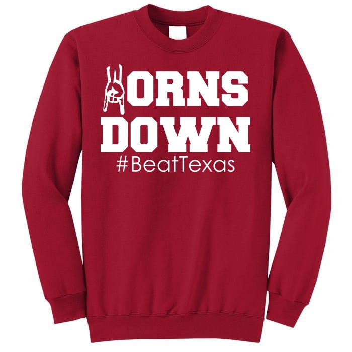 Beat Texas Horns Down Football Tall Sweatshirt