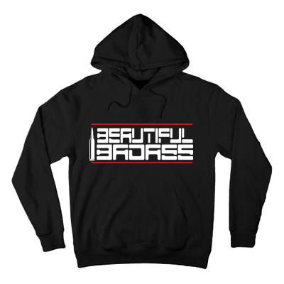 Beautiful Badass Tall Hoodie