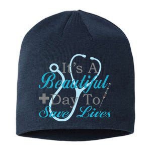 Beautiful Day To Save Lives Nurse Sustainable Beanie