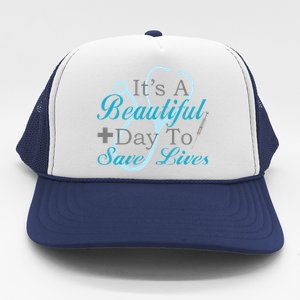 Beautiful Day To Save Lives Nurse Trucker Hat