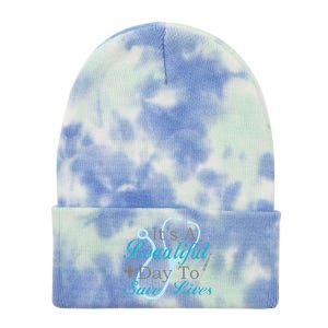 Beautiful Day To Save Lives Nurse Tie Dye 12in Knit Beanie