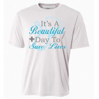 Beautiful Day To Save Lives Nurse Cooling Performance Crew T-Shirt