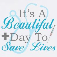 Beautiful Day To Save Lives Nurse T-Shirt