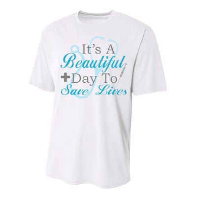 Beautiful Day To Save Lives Nurse Performance Sprint T-Shirt