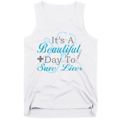 Beautiful Day To Save Lives Nurse Tank Top